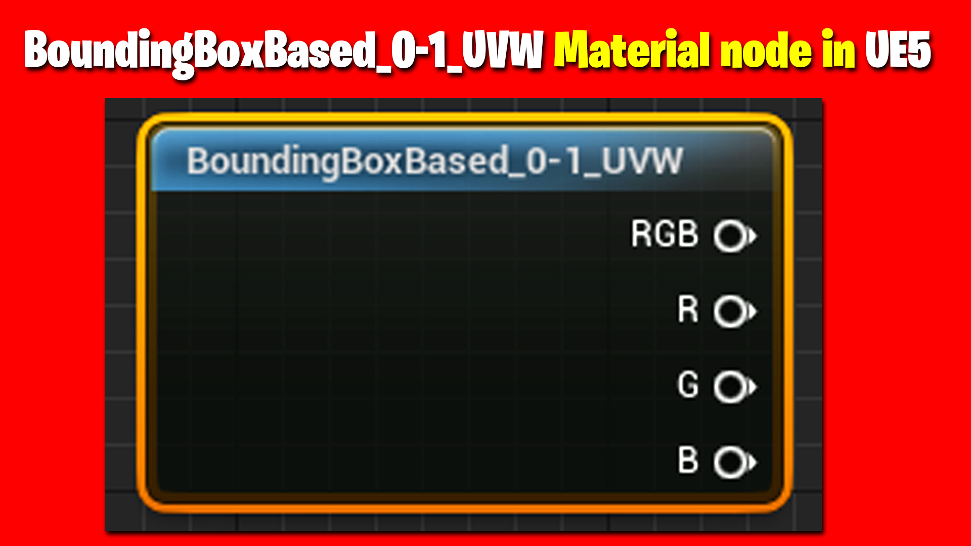BoundingBoxBased_0-1_UVW Material node in UE5 .jpg