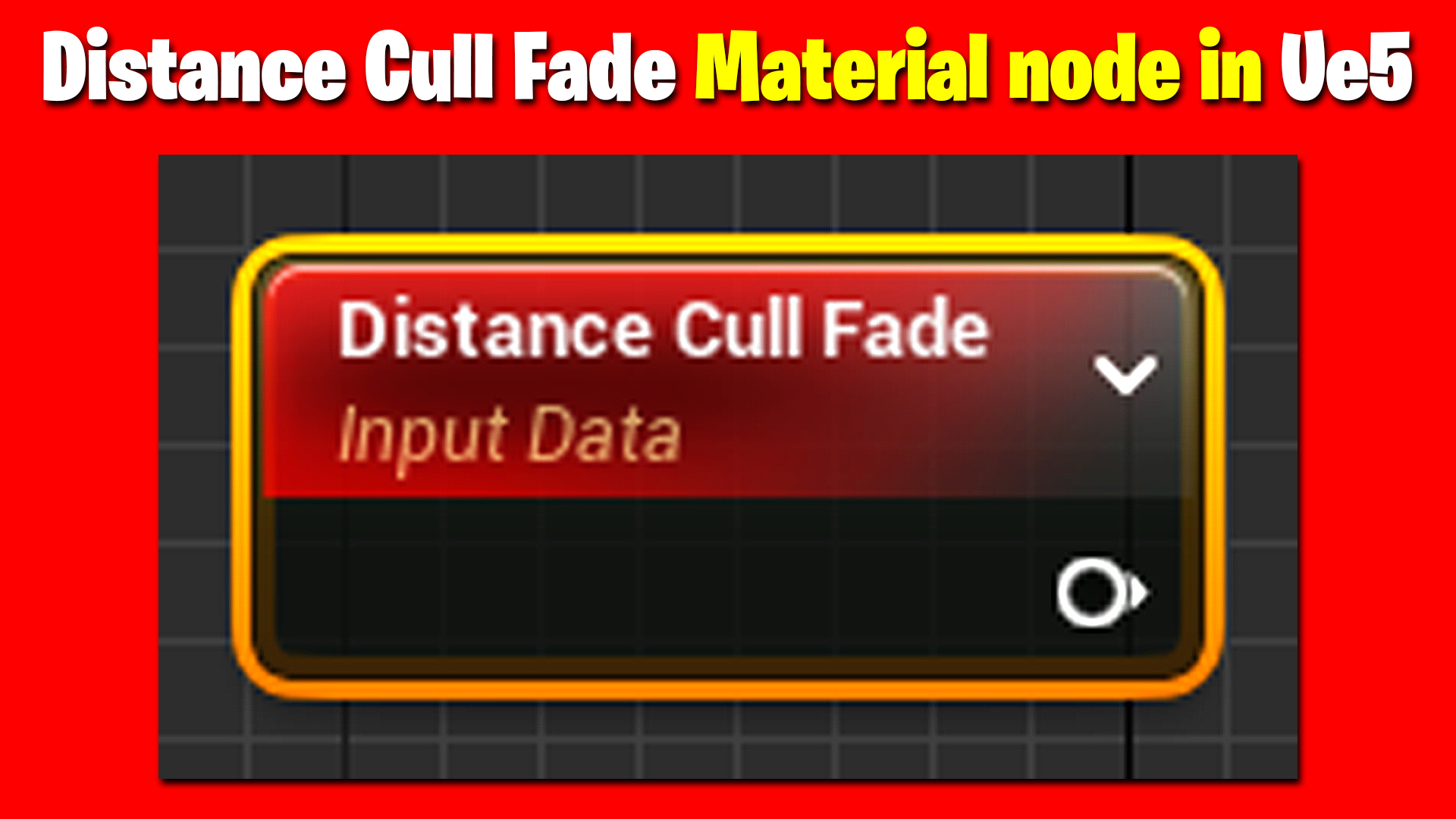 Distance Cull Fade Material node in Ue5 .jpg