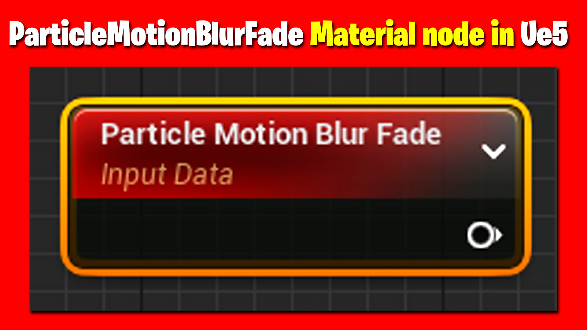 ParticleMotionBlurFade Material node in Ue5 .jpg