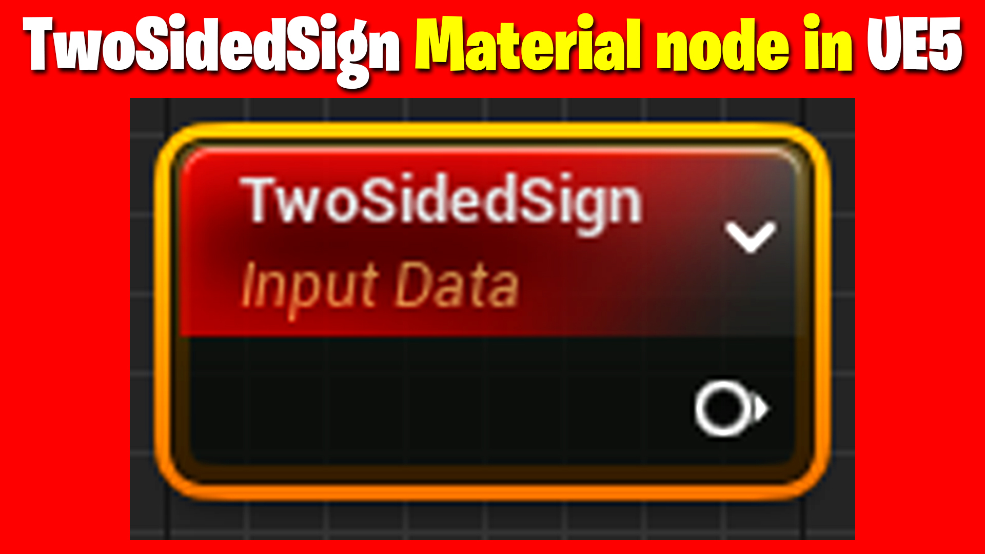 TwoSidedSign Material node in UE5 .jpg