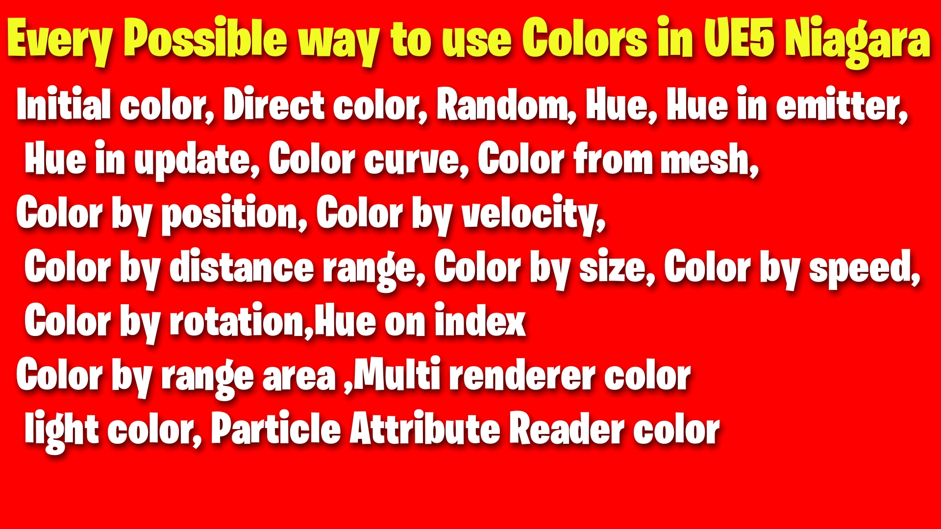 Every Possible way to use colors in ue5 niagara.jpg