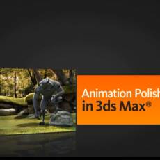 Digital - Tutors - Animation Polishing Techniques in 3ds Max